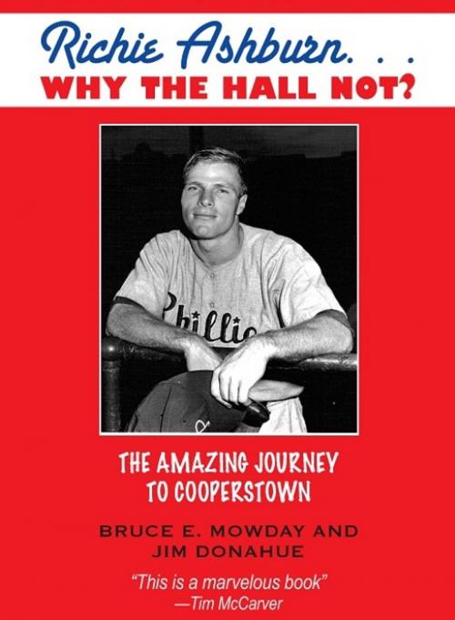 Cover of the book Richie Ashburn: Why The Hall Not? by Bruce Mowday, Jim Donahue, Barricade Books