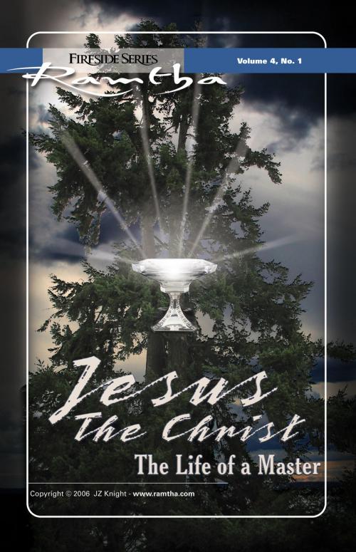 Cover of the book Jesus the Christ: The Life of a Master by Ramtha, JZK Publishing