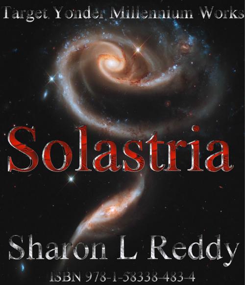 Cover of the book Solastria by Sharon L Reddy, Sharon L Reddy