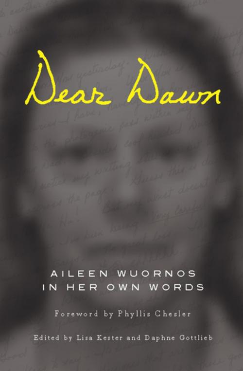 Cover of the book Dear Dawn by Aileen Wuornos, Counterpoint Press