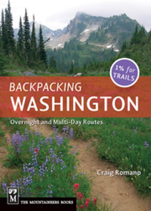 Cover of the book Backpacking Washington by Craig Romano, Mountaineers Books