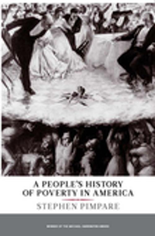 Cover of the book A People's History of Poverty in America by Stephen Pimpare, The New Press