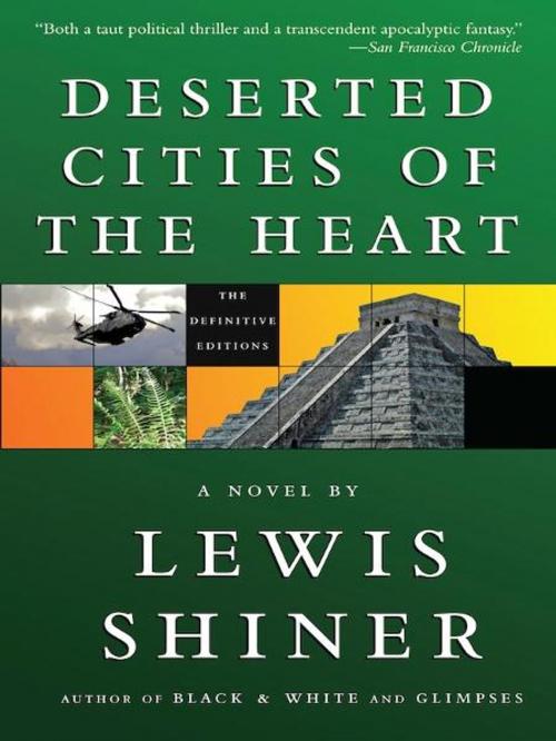 Cover of the book Deserted Cities of the Heart by Lewis Shiner, Subterranean Press