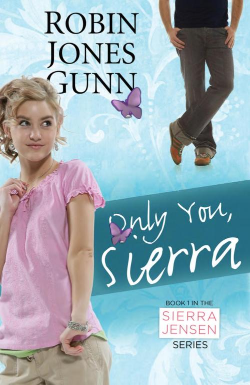 Cover of the book Only You, Sierra by Robin Jones Gunn, The Crown Publishing Group