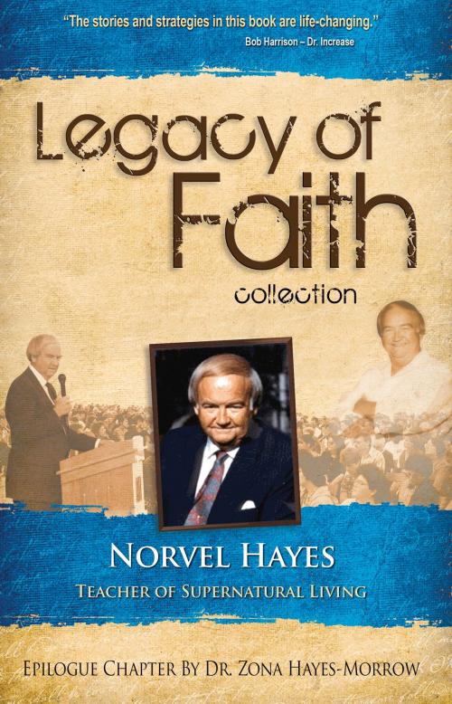 Cover of the book Legacy of Faith Collection by Norvel Hayes, Harrison House LLC