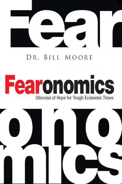 Cover of the book Fearonomics by Bill Moore, Harrison House