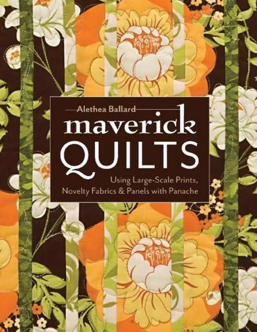 Cover of the book Maverick Quilts by Alethea Ballard, C&T Publishing
