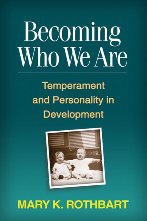 Cover of the book Becoming Who We Are by Mary K. Rothbart, PhD, Guilford Publications