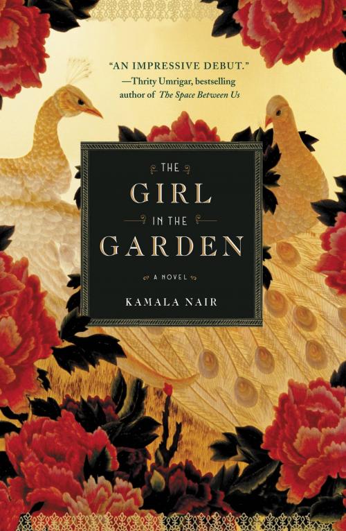Cover of the book The Girl in the Garden by Kamala Nair, Grand Central Publishing