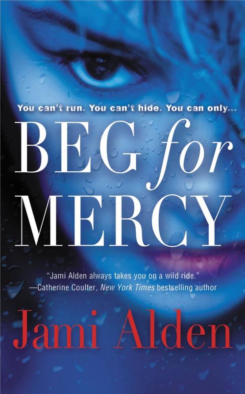 Cover of the book Beg for Mercy by Jami Alden, Grand Central Publishing