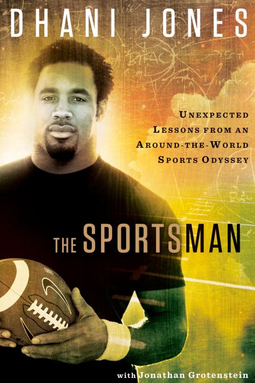 Cover of the book The Sportsman by Dhani Jones, Jonathan Grotenstein, Potter/Ten Speed/Harmony/Rodale