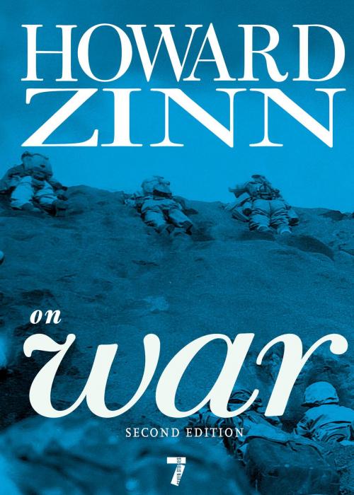 Cover of the book Howard Zinn on War by Howard Zinn, Seven Stories Press