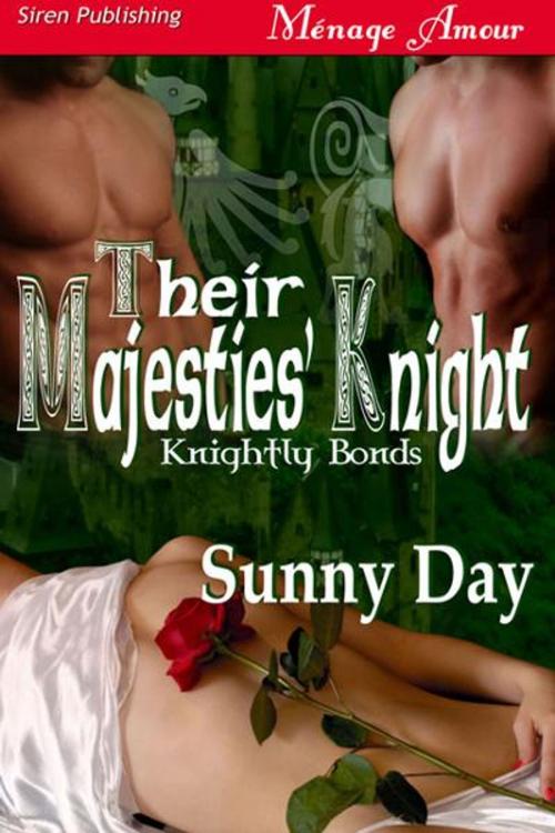 Cover of the book Their Majesties' Knight by Sunny Day, SirenBookStrand
