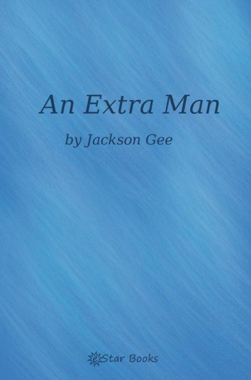 Cover of the book An Extra Man by Jackson Gee, Release Date: June 1, 2011