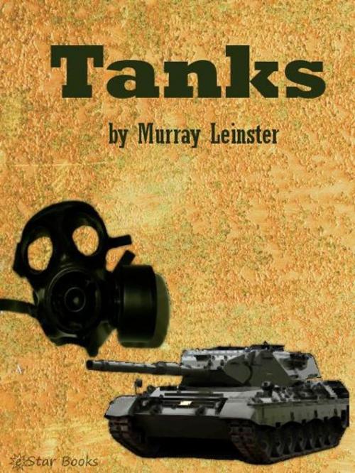 Cover of the book Tanks by Murray Leinster, eStar Books