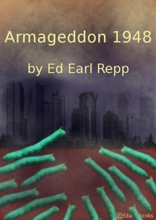 Cover of the book Armageddon 1948 by Ed Earl Repp, eStar Books