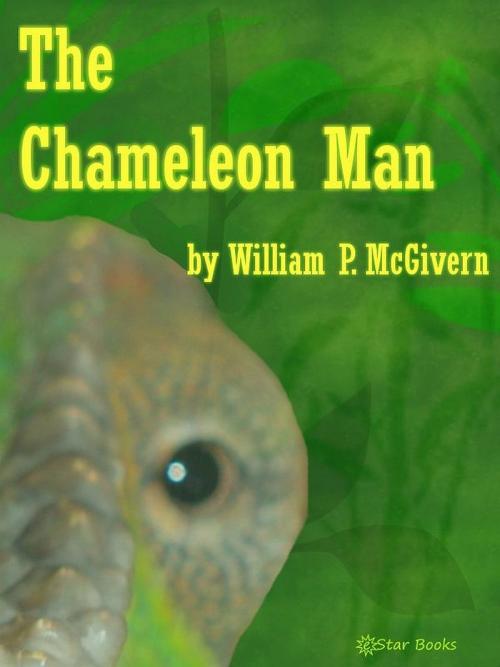 Cover of the book The Chameleon Man by William P McGivern, eStar Books