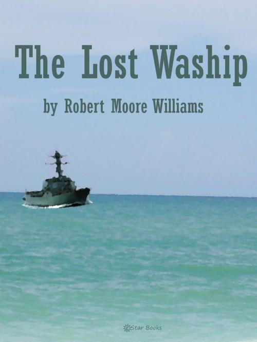 Cover of the book The Lost Warship by Robert Moore Williams, eStar Books