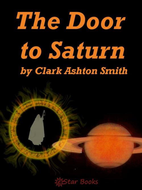 Cover of the book The Door to Saturn by Clark Ashton Smith, eStar Books