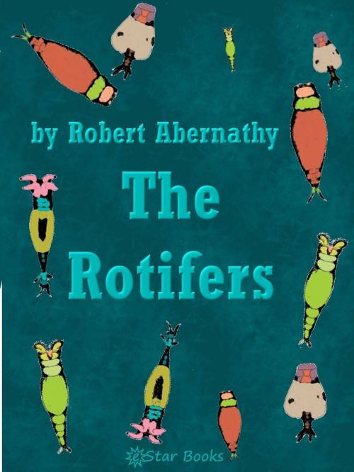 Cover of the book Rotifers by Robert Abernathy, eStar Books