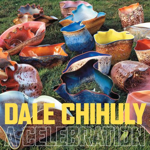 Cover of the book Dale Chihuly: A Celebration by , ABRAMS