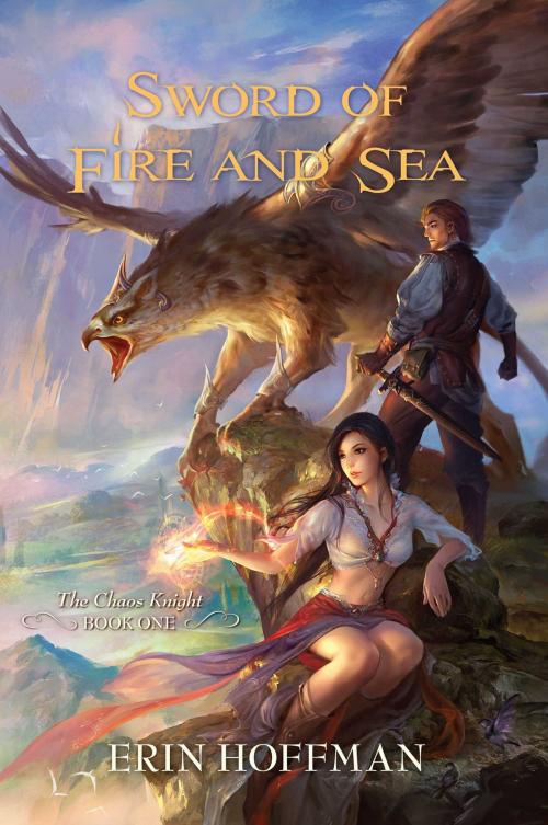 Cover of the book Sword of Fire and Sea by Erin Hoffman, Pyr