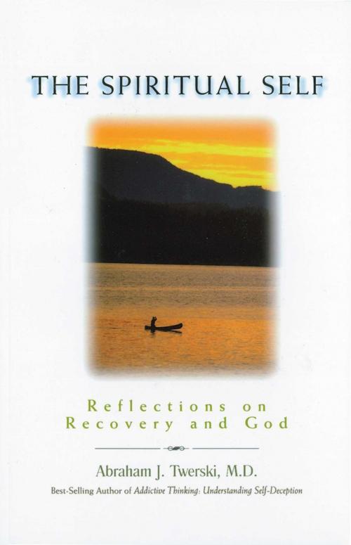 Cover of the book The Spiritual Self by Abraham J Twerski, M.D., Hazelden Publishing