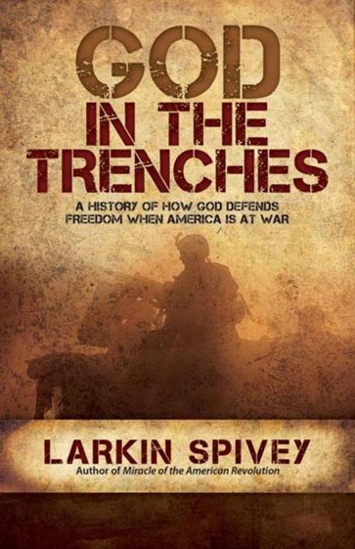 Cover of the book God in the Trenches by Larkin Spivey, AMG Publishers