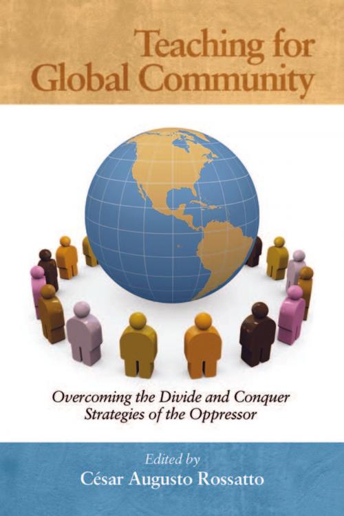 Cover of the book Teaching for Global Community by César Augusto  Rossatto, Information Age Publishing