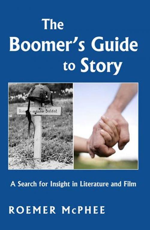 Cover of the book The Boomer's Guide to Story by Roemer McPhee, BookBaby