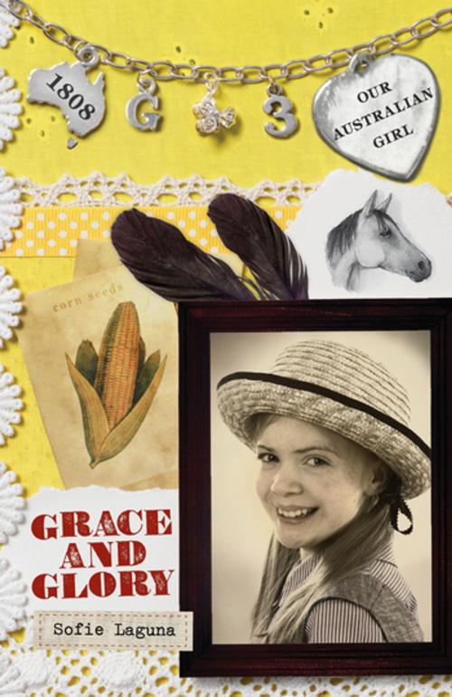Cover of the book Our Australian Girl: Grace and Glory (Book 3) by Sofie Laguna, Penguin Random House Australia