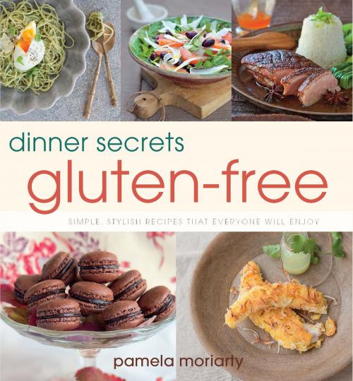 Cover of the book Dinner Secrets: Gluten-free by Pamela Moriarty, Allen & Unwin