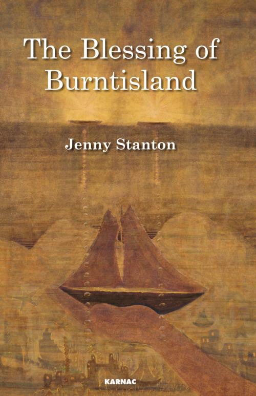 Cover of the book The Blessing of Burntisland by Jenny Stanton, Karnac Books