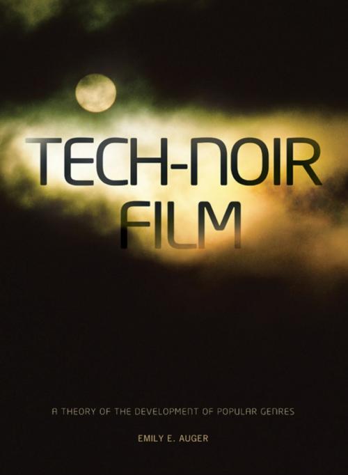 Cover of the book Tech-Noir Film by Emily Auger, Intellect Books Ltd