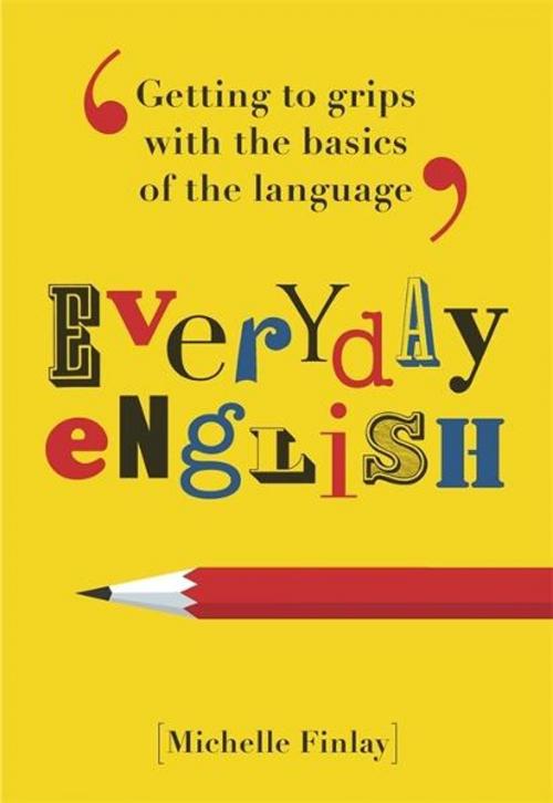 Cover of the book Everyday English by Michelle Finlay, Michael O' Mara Books