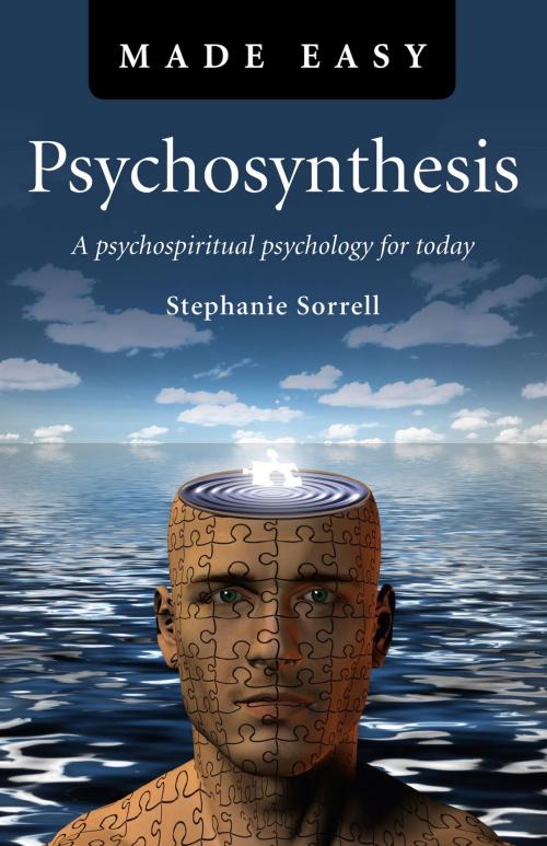 Cover of the book Psychosynthesis Made Easy by Stephanie Sorrell, John Hunt Publishing