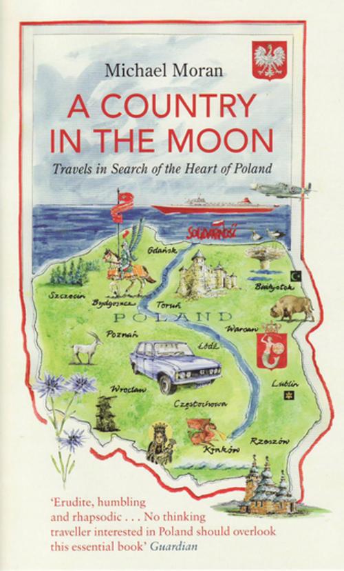 Cover of the book A Country In The Moon by Michael Moran, Granta Publications