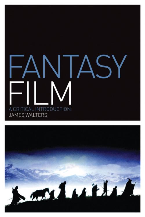 Cover of the book Fantasy Film by James Walters, Bloomsbury Publishing