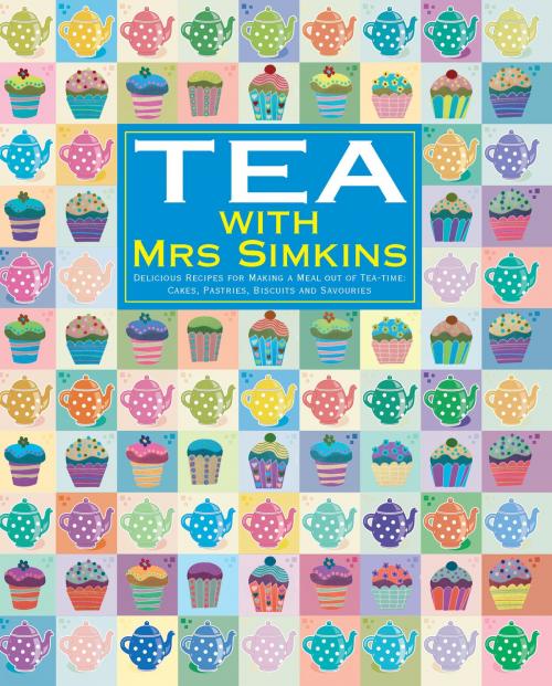 Cover of the book Tea With Mrs Simkins by Sue Simkins, Mrs Simkins, Little, Brown Book Group