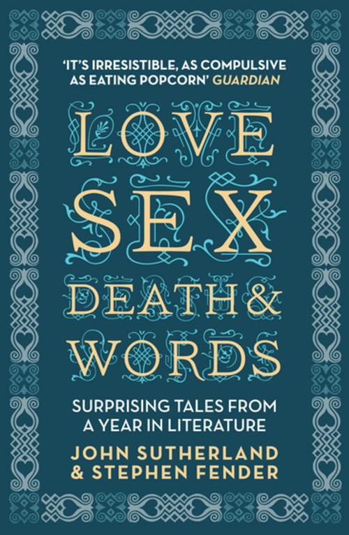 Cover of the book Love, Sex, Death and Words by John Sutherland, Stephen Fender, Icon Books Ltd