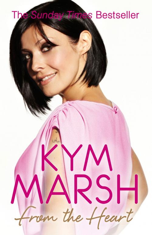 Cover of the book From the Heart by Kym Marsh, Hodder & Stoughton