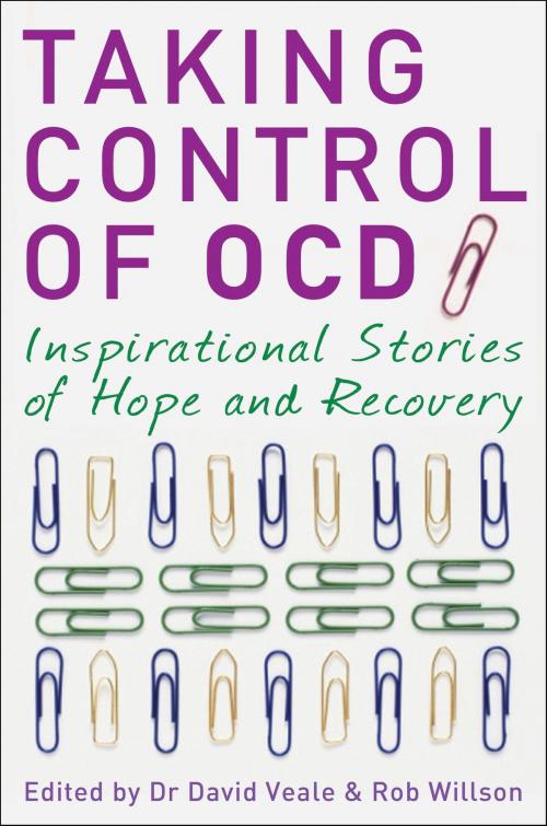 Cover of the book Taking Control of OCD by David Veale, Rob Willson, Little, Brown Book Group