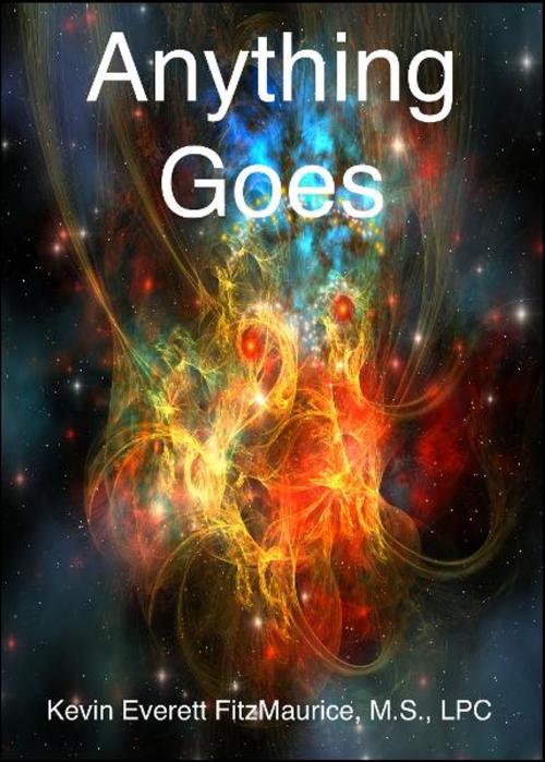 Cover of the book Anything Goes by Kevin Everett FitzMaurice, FitzMaurice Publishers