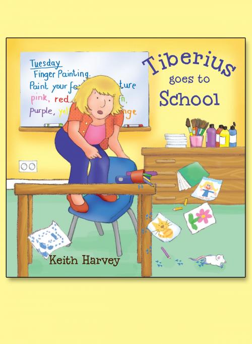 Cover of the book Tiberius Goes to School by Keith Harvey, Andrews UK