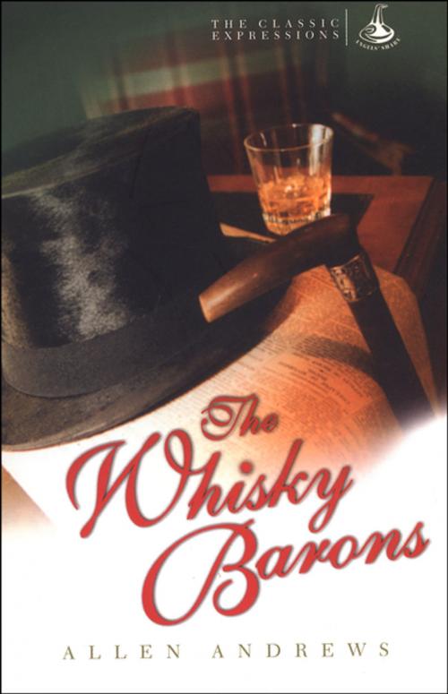 Cover of the book The Whisky Barons by Allen Andrews, Neil Wilson Publishing
