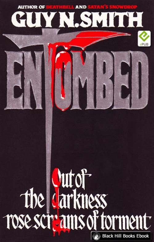 Cover of the book Entombed by Guy N Smith, Black Hill Books