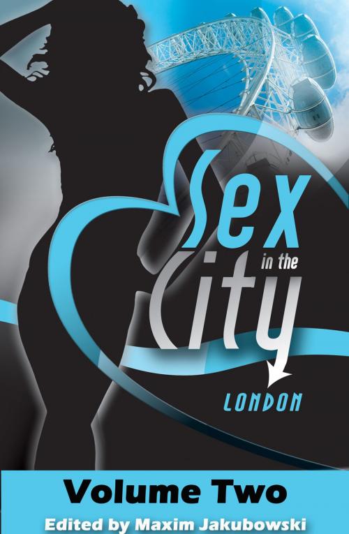 Cover of the book Sex in the City - London by Maxim Jakubowski, Valerie Grey, N. J. Streitberger, Kristina Lloyd, Xcite Books