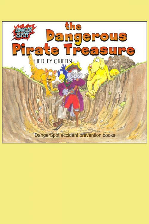 Cover of the book The Dangerous Pirate Treasure by Hedley Griffin, Andrews UK