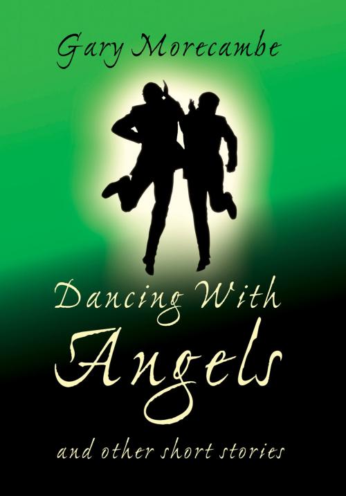 Cover of the book Dancing With Angels by Gary Morecambe, Andrews UK
