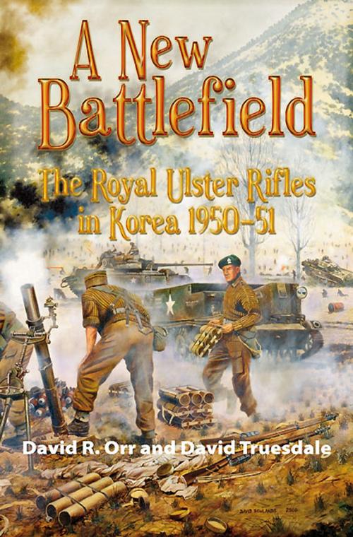 Cover of the book A New Battlefield by David Truesdale, David Orr, Helion and Company